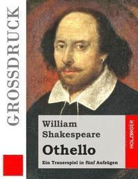bokomslag Othello (Großdruck): Ein Trauerspiel in fünf Aufzügen