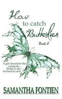Samantha Fontien - How to Catch Butterflies book 2, Häftad. Tillgänglighet: Lägg i varukorg