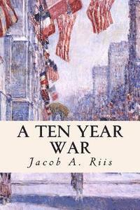 A Ten Year War 1