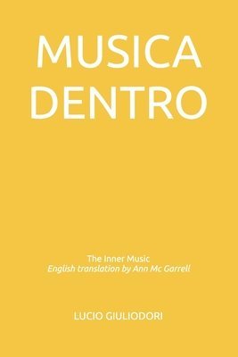 bokomslag Musica dentro: The Inner Music - English translation by Ann McGarrell