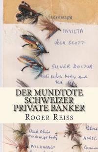 bokomslag Der mundtote Schweizer Private Banker