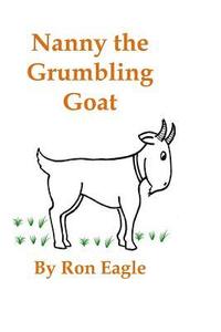 bokomslag Nanny the Grumbling Goat