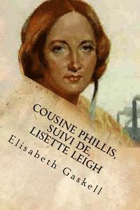 Cousine Phillis, suivi de, Lisette Leigh 1