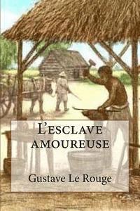 L'esclave amoureuse 1