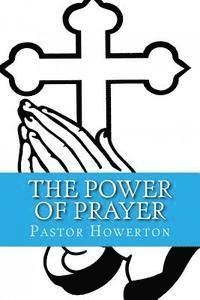 bokomslag The Power or Prayer: God's Connection