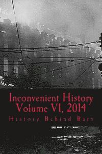 bokomslag Inconvenient History Vol VI, 2014