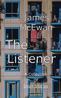 bokomslag The Listener: Anthology of Short Stories