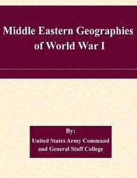 bokomslag Middle Eastern Geographies of World War I