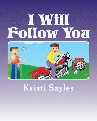 I Will Follow You 1