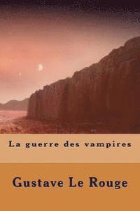 bokomslag La guerre des vampires