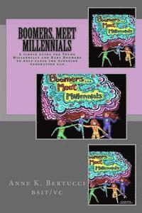 bokomslag Boomers, Meet Millennials: Understanding Our Generations Better