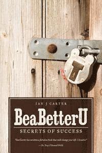 BeaBetterU: Secrets of Success 1