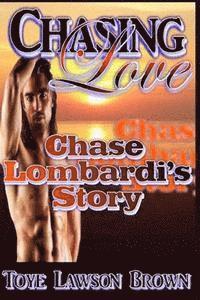 bokomslag Chasing Love: Chase Lombardi's Story