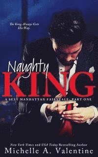 bokomslag Naughty King (A Sexy Manhattan Fairytale)