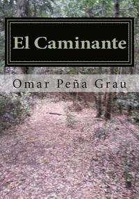 El Caminante: Un cuento arquetipico de la conciencia 1