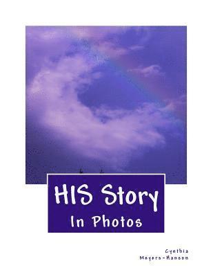 HIS Story In Photos 1