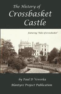 Paul D Veverka, Paul D. Veverka - History of Crossbasket Castle, Häftad