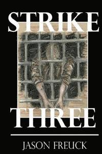 Jason Freuck - Strike Three, Häftad