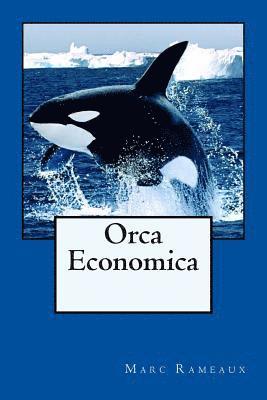 bokomslag Orca Economica