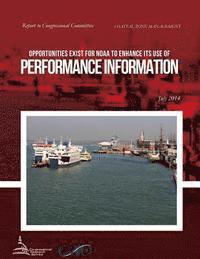 COASTAL ZONE MANAGEMENT Opportunities Exist for NOAA to Enhance Its Use of Performance Information 1