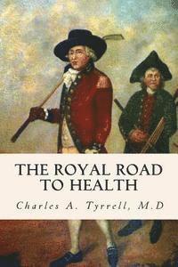 bokomslag The Royal Road to Health