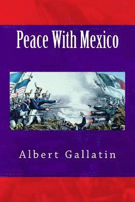 Peace With Mexico 1