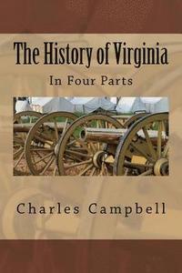 bokomslag The History of Virginia: In Four Parts