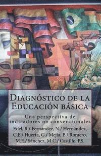 bokomslag Diagnóstico de la Educación básica en el municipio de Veracruz: Una perspectiva de indicadores no convencionales