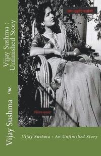bokomslag Vijay Sushma: Unfinished Story