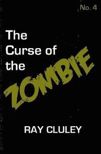 bokomslag The Curse of the Zombie