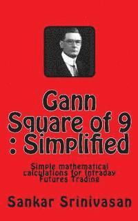bokomslag Gann Square of 9: Simple mathematical calculations for Futures Trading