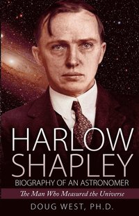 bokomslag Harlow Shapley - Biography of an Astronomer