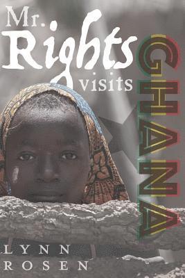 Richard Malcalm, Lynn Rosen - Mr. Rights Visits Ghana, Häftad. Tillgänglighet: Lägg i varukorg
