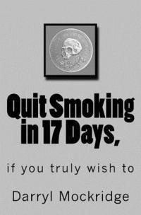 bokomslag Quit Smoking in 17 Days,: if you truly wish to