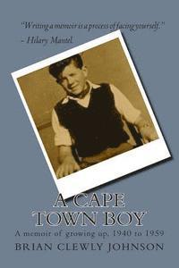 bokomslag A Cape Town boy: A memoir of growing up, 1940 to 1959