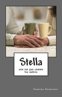 bokomslag Stella: (une vie pas comme les autres)