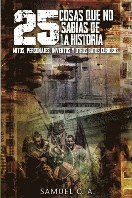 bokomslag 25 Cosas que no sabías de la historia