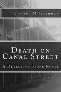 Ricardo M. Fleshman - Death on Canal Street: A Detective Byone Novel, Häftad
