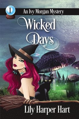Lily Harper Hart - Wicked Days, Häftad