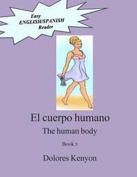 bokomslag El cuerpo humano: Easy English/Spanish Reader