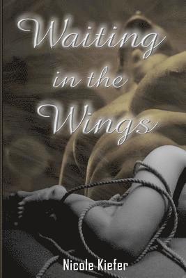 Nicole Kiefer - Waiting in the Wings, Häftad