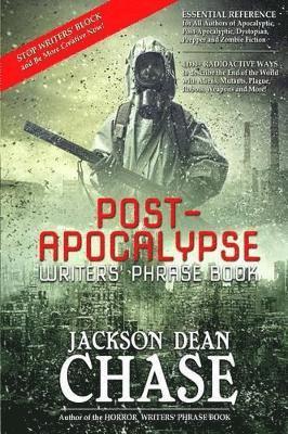 Jackson Dean Chase - Post-Apocalypse Writers' Phrase Book, Häftad