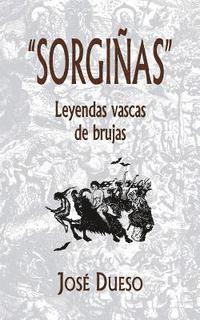 Jose Dueso - "Sorgiñas", leyendas vascas de brujas, Häftad. Tillgänglighet: Lägg i varukorg
