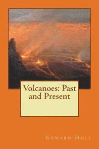 Volcanoes: Past and Present 1