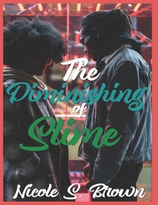 Nicole S Brown, Nicole S. Brown - Diminishing of Slime, Häftad