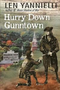 bokomslag Hurry Down Gunntown: A Small Town Saga of a Stolen Boy and Land Saved