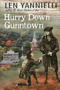 Hurry Down Gunntown: A Small Town Saga of a Stolen Boy and Land Saved