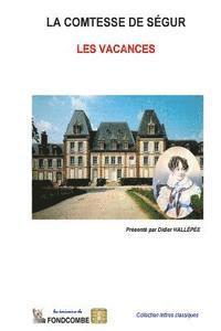 Sophie Rostopchine Comtesse De Segur - Les vacances, Häftad