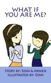 Mariegene Arwen Tenchavez Estolas, Marie Eoin Tenchavez Estolas - What if you are me..., Häftad