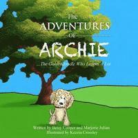 bokomslag The Adventures of Archie - The Goldendoodle Who Learns A Lot: Archie's First Adventure